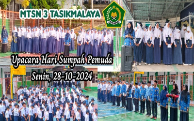 UPACARA HARI SUMPAH PEMUDA TINGKAT SATUAN PENDIDIKAN MTsN 3 TASIKMALAYA TAHUN 2024